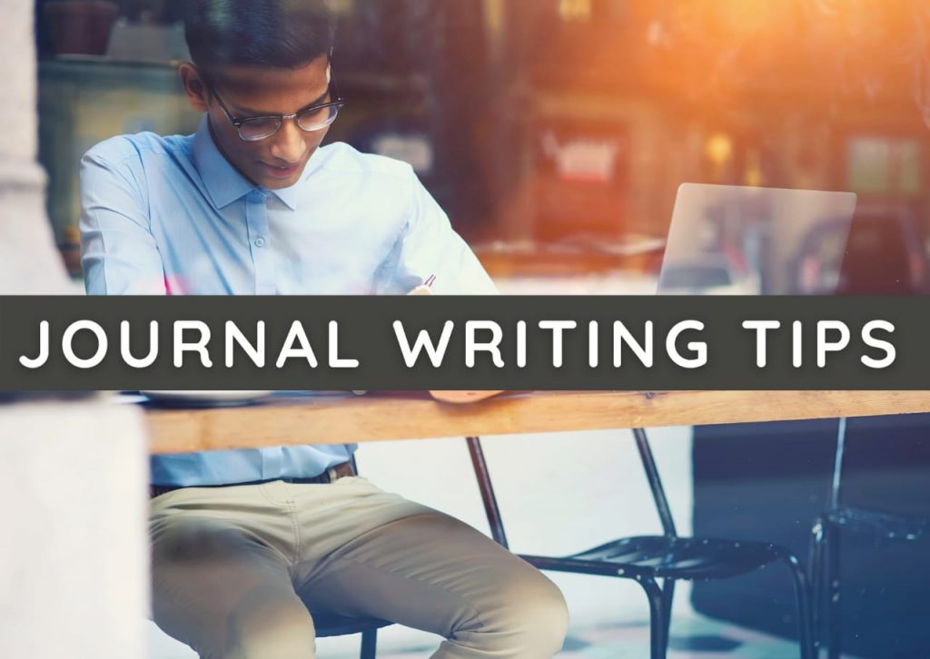 Journal Writing Tips